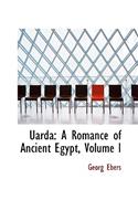 Uarda: A Romance of Ancient Egypt, Volume I