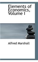 Elements of Economics, Volume I