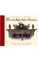 'Twas the Night Before Christmas: A Visit from St. Nicholas