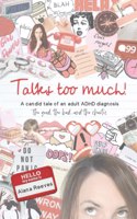 Talks too much!