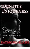 Identity and Uniqueness