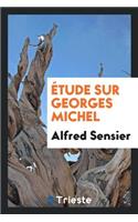Étude Sur Georges Michel