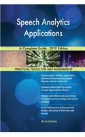 Speech Analytics Applications A Complete Guide - 2019 Edition