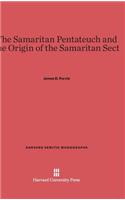 Samaritan Pentateuch and the Origin of the Samaritan Sect