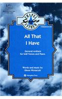 All That I Have: General Anthem for SAB Voices and Piano(Chapel Anthem)