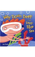 Way Down Deep in the Deep Blue Sea