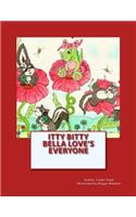 Itty Bitty Bella Loves Everyone