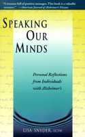 Speaking Our Minds: Personal Reflections from Individuals with   Alzheimer's