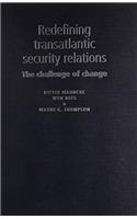 Redefining Transatlantic Security Relations