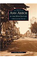 Ann Arbor in the 20th Century