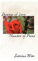 Showers of Love, Thunder of Pains