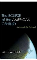 The Eclipse of the American Century