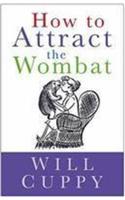 How to Attract the Wombat