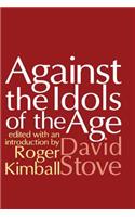 Against the Idols of the Age