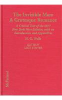 The Annotated H.G. Wells, 3 - the Invisble Man: a Grotesque Romance