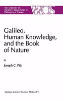 Galileo, Human Knowledge, and the Book of Nature