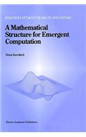 A Mathematical Structure for Emergent Computation