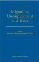 Migration, Unemployment and Trade