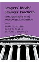 Lawyers' Ideals/Lawyers' Practices