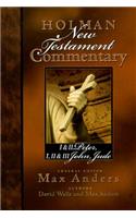 Holman New Testament Commentary - 1 & 2 Peter, 1 2 & 3 John and Jude