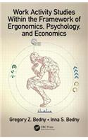 Work Activity Studies Within the Framework of Ergonomics, Psychology, and Economics: (Human Activity)