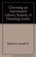 Choosing an Automated Library System