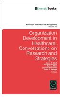 Organization Development in Healthcare