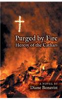 Purged by Fire: Heresy of the Cathars
