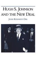 Hugh S Johnson and the New Deal
