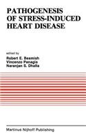 Pathogenesis of Stress-Induced Heart Disease