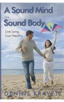 Sound Mind in a Sound Body