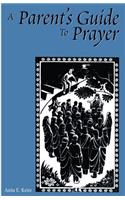 A Parent's Guide to Prayer