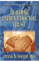 Building Patient/Doctor Trust