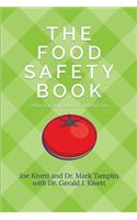 The Food Safety Book: What You Don't Know Could Kill You