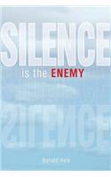 Silence Is The Enemy