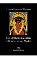 My Mother's Necklace - El Collar de Mi Madre (English-Spanish)