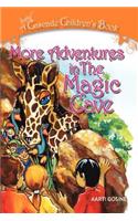 More Adventures In The Magic Cave