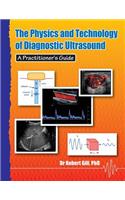 The Physics and Technology of Diagnostic Ultrasound