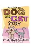 My Favorite Dog and Cat Story