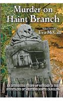 Murder on Haint Branch