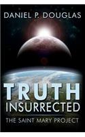 Truth Insurrected