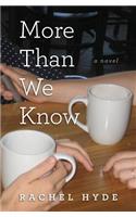 More Than We Know