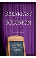 Breakfast With Solomon Volume 2