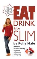 Eat Drink and Be Slim