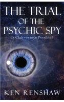 Trial of the Psychic Spy
