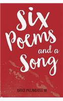 Six Poems and a Song