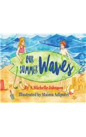 Our Summer Waves