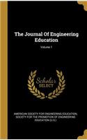The Journal Of Engineering Education; Volume 1