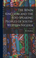 Benin Kingdom and the Edo-speaking Peoples of South-western Nigeria