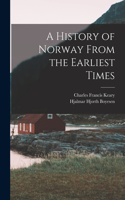 History of Norway From the Earliest Times